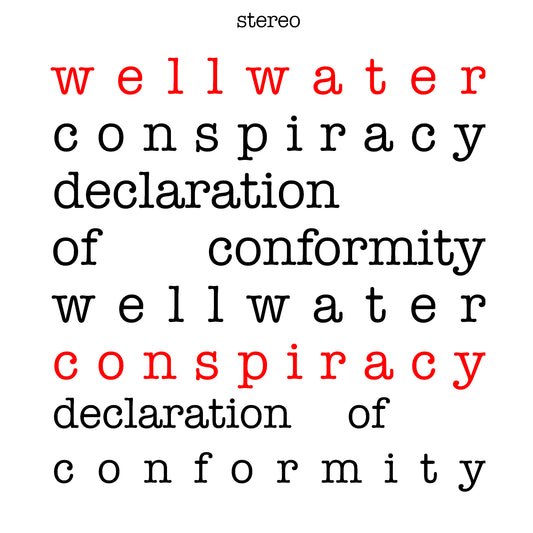 Wellwater Conspiracy - Declaration of Conformity LP LIMITED VINYL