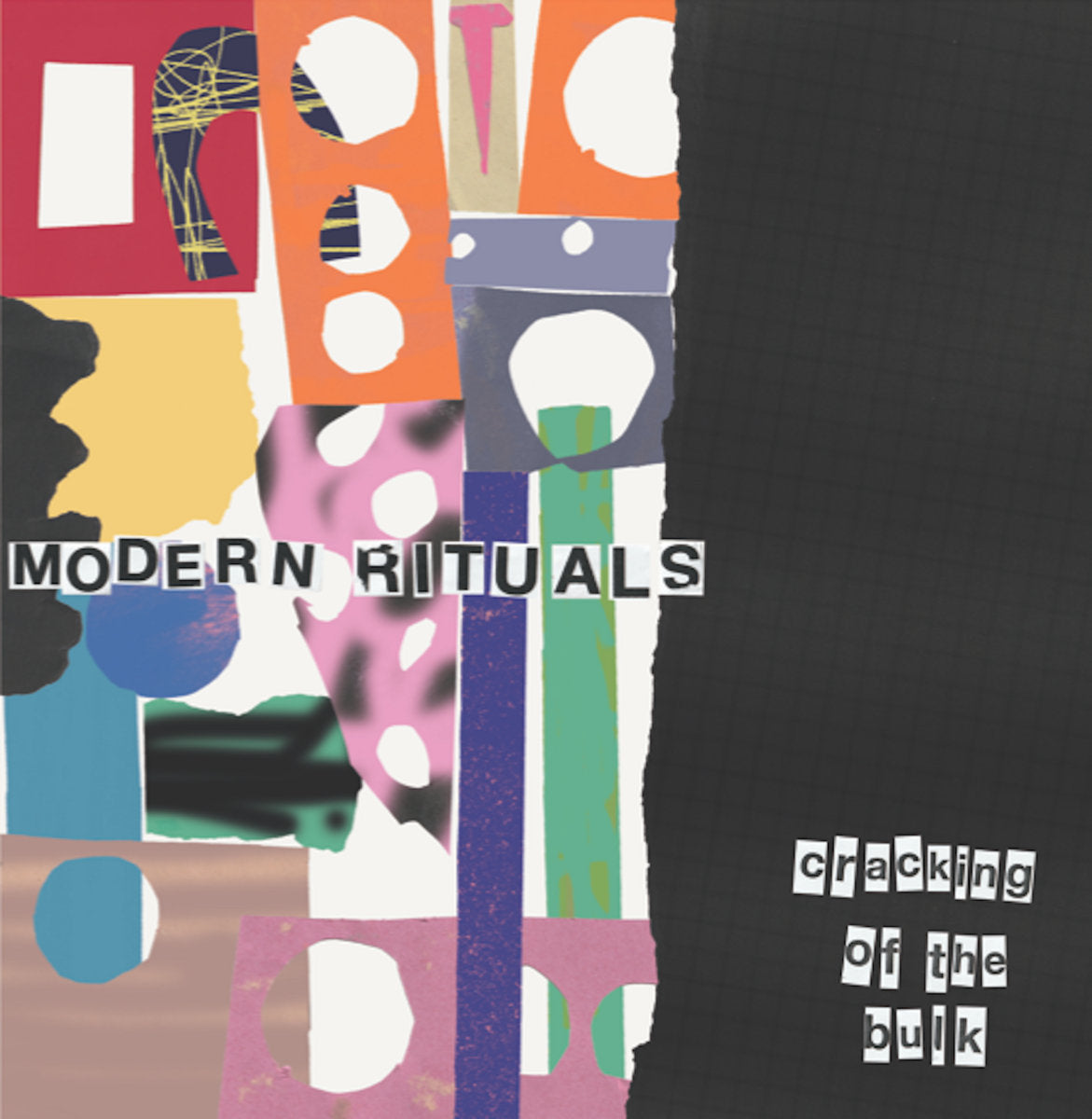 MODERN RITUALS - 'Cracking of the Bulk' VINYL LP
